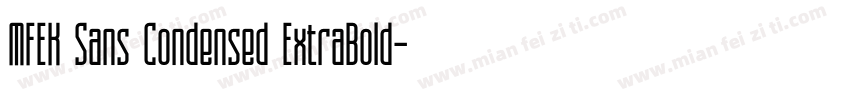 MFEK Sans Condensed ExtraBold字体转换